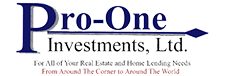 Pro-One Investments, Ltd. Based in Riverside, CA is Your #1 Choice For Mortgage Loans and Real Estate Services in Southern California